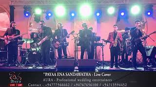 PAAYA ENA SANDAWATHA by BnS -Live Cover