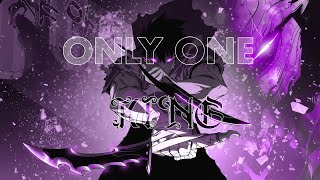 Solo  Leveling 「amv」only One King