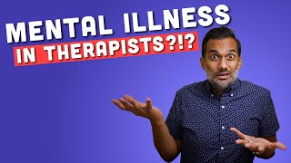 Can I be a therapist if I have a mental illness?