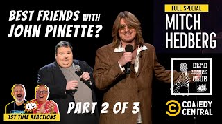 😆 MITCH HEDBERG + JOHN PINETTE are BEST FRIENDS?  😂 Comedy Central Special - PART 2 of 3 😆