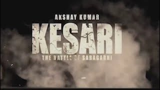 Kesari movie trailer 2019