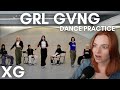 XG - GRL GVNG (Dance Practice) Reaction