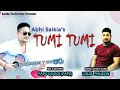 Tumi Tumi By Abhi Saikia | Louis Phukan | Papu Gogoi |  Assamese Song