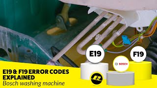 E19 & F19 Error Codes on a Bosch Washing Machine - Explained & Fixed!