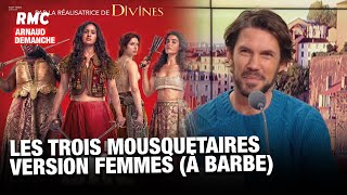 Arnaud Demanche : LES TROIS MOUSQUETAIRES VERSION FEMMES (À BARBE)