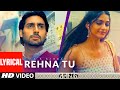 Rehna Tu Lyrical | Delhi 6 | Abhishek Bachchan, Sonam Kapoor | A R Rahman, Benny Dayal, Tanvi