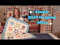 Simple Quilt Hanging Ideas