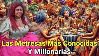 Las 4 Metresas Mas Famosas Y Millonarias Cuales son