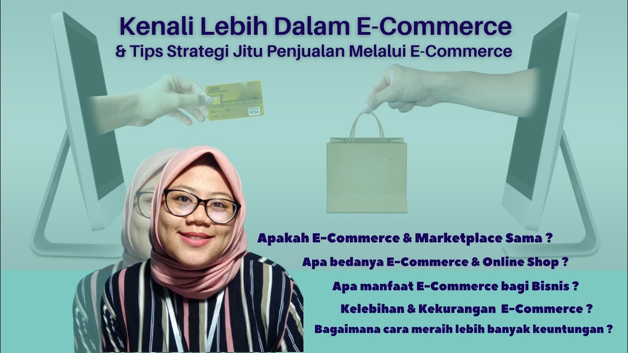 Kenali Lebih Dalam Mengenai E-Commerce & Tips Strategi Jitu Penjualan ...