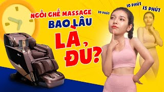 Có Phải Ngồi Ghế Massage Càng Lâu Càng Tốt ? Kiến Thức Cần Biết Để Tránh Tiền Mất Tật Mang