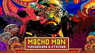 Mekkanikka \u0026 Stryker - Macho Man