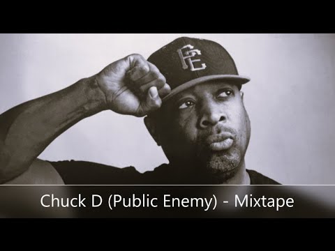 Chuck D Public Enemy Mixtape Youtube
