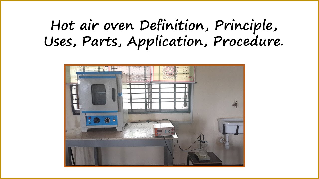 Hot Air Oven Definition, Principle, Uses, Parts, Application, Procedure ...