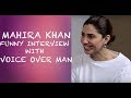 Mahira Khan Funny Interview with Voice Over Man - Episode 8