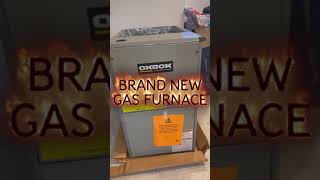 NEW GAS FURNACE