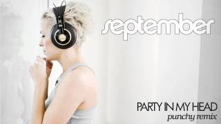 September - Party In My Head (Punchy Remix)