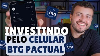 INVESTIR NO BTG PACTUAL - INVESTIR PELO CELULAR BTG PACTUAL APP VALE A PENA? CORRETORA BTG