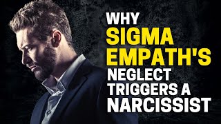 6 Reasons Why Sigma Empaths Neglect Triggers Narcissists