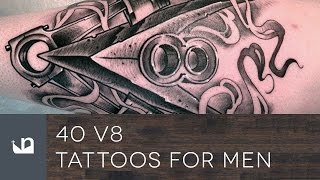 40 V8 Tattoos For Men