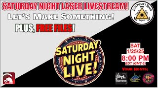 01-25-25 Saturday Night Laser Livestream!