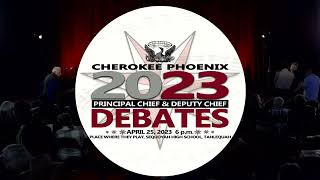 2023 Cherokee Phoenix Principal Chief \u0026 Deputy Chief Debates