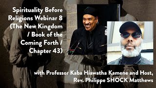 Only A Few Hours Away from Webinar 8 with Professor Kaba Hiawatha Kamene