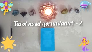 ✨ Tarot dersleri 2 - Tarot nasıl bakılır? Nasıl yorumlanır? örnek açılım 🍀🔮