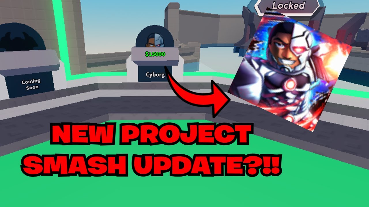 New Project Smash Update Cyborg рџ Youtube