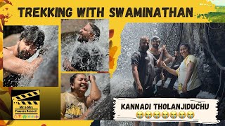TREKKING WITH SWAMINATHAN - PRAVEEN BENNETT - SAI PRAMODITHA - SERA - THIRU
