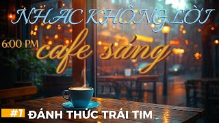 NHẠC KHÔNG LỜI RUMBA BOSSA CAFE SÁNG | ĐÁNH THỨC TRÁI TIM - HÒA TẤU GUITAR CỔ ĐIỂN MỚI NHẤT 2025