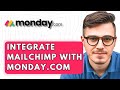 How To Integrate Mailchimp With Monday.com [2026 Guide]