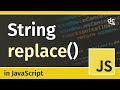 Using the String.replace() method - JavaScript Tutorial