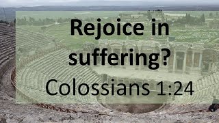 12th January Morning Service -  Rejoice in suffering?