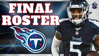 Tennessee Titans 53 Man Roster Complete for 2023 | Did the Titans Get it Right?