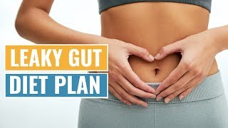 The Leaky Gut Diet Plan: What to Eat, What to Avoid