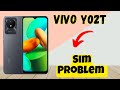 Sim Problem Vivo Y02T  || How to solve sim issues || Sim not working Problem solved