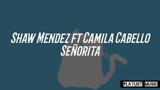 Shaw Mendez, Camila Cabello Señorita letra español inglés