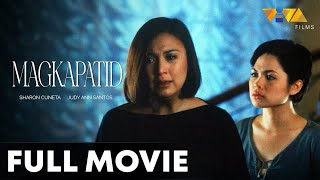 Magkapatid FULL MOVIE HD | Sharon Cuneta, Judy Ann Santos