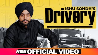 Drivery (Official Video) | Ishu Sondh | Latest Punjabi Songs 2020 | Speed Records