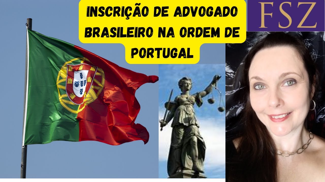 Inscrição De Advogado Brasileiro Na Ordem De Portugal - YouTube