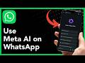 How To Use Meta AI on WhatsApp (2026 Guide)