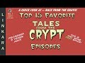 Top 15 Favorite Tales from the Crypt Episodes - A Quick Look At