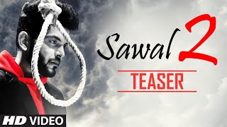Sawal 2 Song Teaser: Sangram Hanjra Feat. Kangna Sharma | Releasing Soon