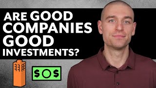 Are "Good Companies" Good Investments?