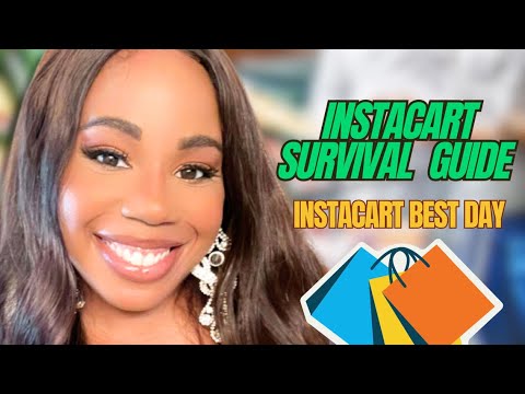 INSTACART SURVIVAL GUIDE: INSTACART BEST DAY FOR SHOPPING