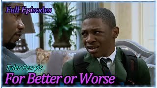 For Better Or Worse | The Best Collection Of Tyler Perry's TV Show | P13: Child's Suffering