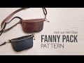 Making a leather FANNY PACK - NEW & Improved Pattern!