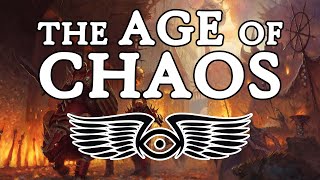 The Age of Myth Part 4: The Age of Chaos (Warhammer Age of Sigmar Lore)