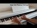 HAY TEO FOANA I KRISTY - PIANO - TONONKIRA…