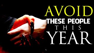 Avoid These People This Year - THEY ARE DANGEROUS - DAILY GRACE INSPIRATION